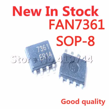  5 бр./ЛОТ FAN7361 СОП-8 FAN7361MX 7361 LCD чип за управление на захранването В наличност нова оригинална чип
