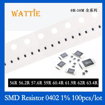  SMD резистор 0402 1% 56R 56,2 R 57,6 R 59R 60,4 R 61,9 R 62R 63,4 R 100 бр./лот микросхемные резистори 1/16 W 1.0 mm * 0,5 мм