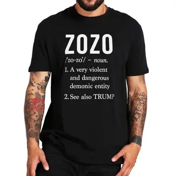  Тениска с Надпис Anti-Trump ZOZO, Е Определянето на Политиката, Мемета, Хумористичен Тениска, Лято, 100% Памук, Ежедневни Базова Мъжки Дрехи, Размерът на ЕС